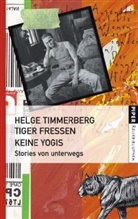 Helge Timmerberg - Tiger fressen keine Yogis