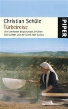 Christian Schüle - Türkeireise
