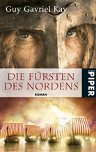 Guy G. Kay, Guy Gavriel Kay - Die Fürsten des Nordens