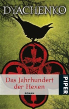 Marina Dyachenko, Sergej Dyachenko - Das Jahrhundert der Hexen