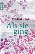 Michael Baron - Als sie ging