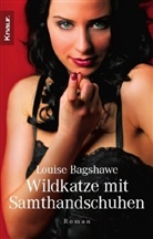 Louise Bagshawe - Wildkatze mit Samthandschuhen