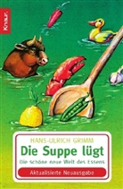 Hans-U Grimm, Hans-Ulrich Grimm - Die Suppe lügt