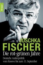 Joschka Fischer - Die rot-grünen Jahre