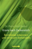 Hopf-Seidel, Dr. Petra Hopf-Seidel, Petra Hopf-Seidel, Petra (Dr.) Hopf-Seidel - Krank nach Zeckenstich