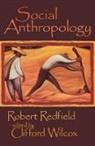 Robert Redfield, Kevin Jack Riley, Riley Kevin Jack, Clifford Wilcox, Clifford (EDT)/ Wilcox Wilcox, Clifford Wilcox... - Social Anthropology