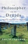 Philip Freeman, Freeman Philip - The Philosopher and the Druids
