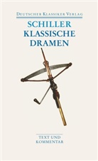 Friedrich Schiller, Friedrich von Schiller, Matthia Luserke, Matthias Luserke, Luserke-Jaqu - Klassische Dramen