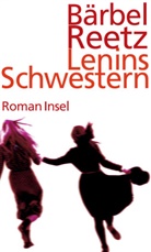 Bärbel Reetz - Lenins Schwestern