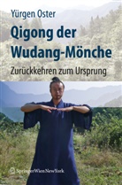 Yürgen Oster - Qigong der Wudang-Mönche