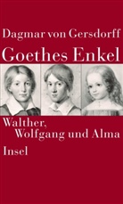 Dagmar Gersdorff, Dagmar von Gersdorff, Dagmar von Gersdorff - Goethes Enkel