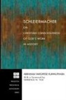 Abraham Varghese Kunnuthara, Abraham Varghese/ Tice Kunnuthara - Schleiermacher on Christian Consciousness of God's Work in History