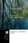 Stanley D. (EDT) Walters, Stanley D. Walters - Go Figure!