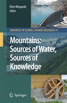 Elle Wiegandt, Ellen Wiegandt - Mountains: Sources of Water, Sources of Knowledge