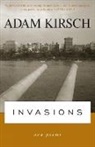 Adam Kirsch - Invasions
