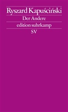 Ryszard Kapuscinski - Der Andere