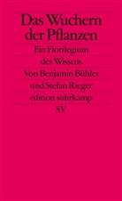 Benjamin Bühler, Stefa Rieger, Stefan Rieger - Das Wuchern der Pflanzen