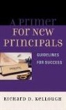 Richard D. Kellough - Primer for New Principals