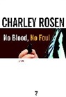 Charley Rosen - No Blood, No Foul