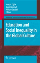 Kare Biraimah, Karen Biraimah, William Gaudelli, Joseph Zajda - Education and Social Inequality in the Global Culture
