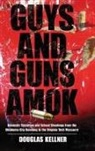 Douglas Kellner - Guys And Guns Amok