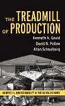 Kenneth A. Gould, Kenneth A./ Pellow Gould, Gould Kenneth A., David N. Pellow, Allan Schnaiberg, Schnaiberg Allan - The Treadmill Of Production