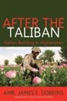 Amb. James F. Dobbins, James Dobbins, James F Dobbins, James F. Dobbins - After the Taliban