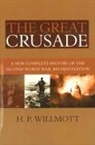H P Willmott, H. P. Willmott, Hedley Willmott - Great Crusade