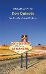 Miguel de Cervantes, Miguel Cervantes De, Miguel De Cervantes Saavedra, Pablo Ley, Colin Teevan - Don Quixote