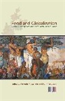 Alexander Nuetzenadel, Frank Trentmann, Alexander Ntzenadel, Alexander Nuetzenadel, Nuetzenadel Alexander, Alexander Nutzenadel... - Food and Globalization