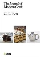 Glenn Adamson, Edward S. Cooke, Tanya Harrod - Journal of Modern Craft