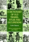 Colin Waters - Dictionary of Old Trades, Titles and Occupations