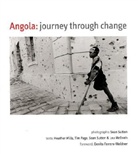 Heather Mills, Tim Page, Sean Sutton, Sean Mills Sutton, Sean Sutton, Sutton Sean - Angola: A Journey Through Change