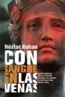 Nestor Kohan, Néstor Kohan - Con Sangre En Las Venas