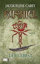 Jacqueline Carey - Kushiel - Bd.2: Kushiel - Der Verrat