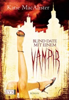Katie MacAlister - Blind Date mit einem Vampir