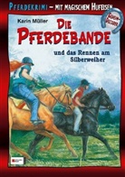 Karin Müller, Peter Klaucke - Die Pferdebande - Bd. 16: Die Pferdebande und das Rennen am Silberweiher