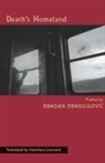 Dragojlovic, Dragan Dragojlovic, Dragan/ Lazarevic Dragojlovic - Death's Homeland