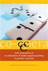 Committee on Economic Decisions (Ade) - Joint Evaluation of Co-Ord (V5) of Trade Capacity: Studies in European Development Co-Operation Evaluation Volume 5