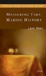 Lynn Hunt - Measuring Time, Making History