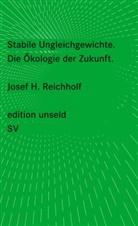 Josef H Reichholf, Josef H. Reichholf - Stabile Ungleichgewichte