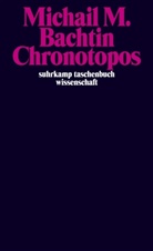 Michail M Bachtin, Michail M. Bachtin - Chronotopos