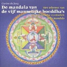 C. de Jong, Carla de Jong - De mandala van de vijf mannelijke boeddha's