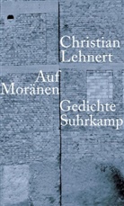 Christian Lehnert - Auf Moränen