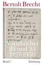 Bertolt Brecht, Kölbel, Marti Kölbel, Martin Kölbel, Villwock, Villwock... - Notizbücher - 7: Notizbücher 24 und 25 (1927-1930)