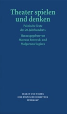 Borowski, Mateus Borowski, Mateusz Borowski, Sugiera, Sugiera, Malgorzat Sugiera... - Theater spielen und denken