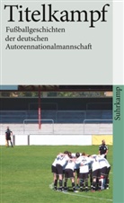 Ralf Bönt, Alber Ostermaier, Albert Ostermaier, Albert (Hrsg.) Ostermaier, Moritz Rinke - Titelkampf