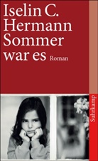 Iselin C. Hermann - Sommer war es