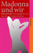 Grether, Grether, Kersti Grether, Kerstin Grether, Sandra Grether - Madonna und wir