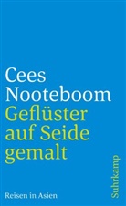 Cees Nooteboom, Susann Schaber, Susanne Schaber - Geflüster auf Seide gemalt